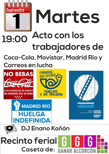 Martes 1 de Septiembre: Acto con los trabajadores de Coca-Cola, Movistar, Madrid Río y Correos en lucha
